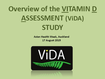 Overview of the Vitamin D Assessment (ViDA) Study