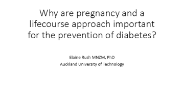 Importance of Pregnancy & Lifecourse Approach in Diabetes Prevention