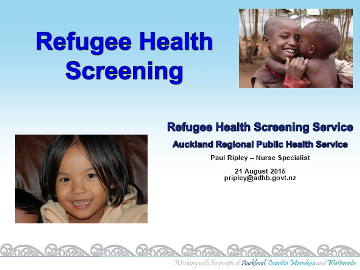 Refugee Children – Health Screening and Resettlement in New Zealand
